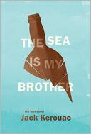The Sea Is My Brother: The Lost Novel