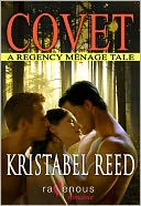 Covet: A Regency M&eacute;nage Tale
