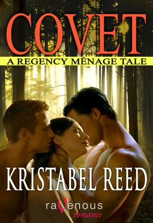 Covet: A Regency M&eacute;nage Tale