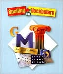 Houghton Mifflin Spelling and Vocabulary: Student Edition Consumable Level 7 2004