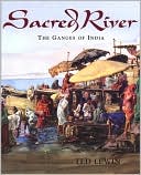 Sacred River: The Ganges of India
