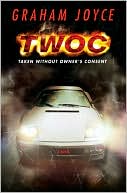 T. W. O. C.: Taken Without Owner's Consent