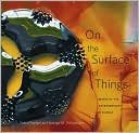 On the Surface of Things: Images of the Extraordinary in Science