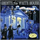 Ghosts of the White House