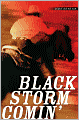 Black Storm Comin'