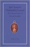 Jane Austen's 'Outlandish Cousin': The Life and Letters of Eliza de Feuillide