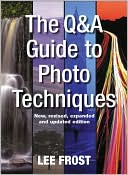 The Q&A Guide to Photo Techniques