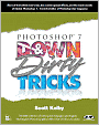 Photoshop 7 Down and Dirty Tricks