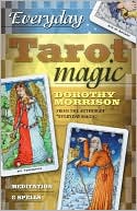 Everyday Tarot Magic: Meditation & Spells