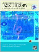Alfred's Essentials of Jazz Theory, Self Study: A Complete Self-Study Course for All Musicians, Book & 3 CDs