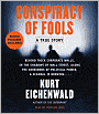 Conspiracy of Fools: A True Story