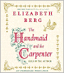 The Handmaid and the Carpenter