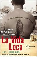 La vida loca: El testimonio de un pandillero en Los Angeles
