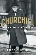 Churchill: The Prophetic Statesman