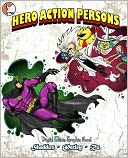 Hero Action Persons pt. 1 (Graphic Novel)