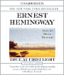 True at First Light: A Fictional Memoir