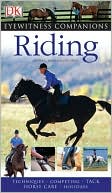 Riding (Eyewitness Companions Series)