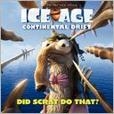 Ice Age: Continental Drift: Did Scrat Do That?
