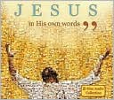 Jesus in His Own Words