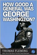How Good A General Was George Washington?