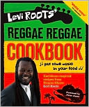 Levi Roots' Reggae Reggae Cookbook