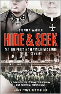 Hide and Seek: The Irish Priest in the Vatican who Defied the Nazi Command. The dramatic true story of rivalry and survival during WWII.