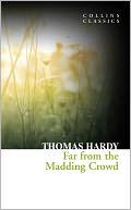 Collins Classics - Far From the Madding Crowd