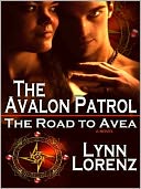 The Avalon Patrol: The Road To Avea