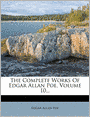 The Complete Works Of Edgar Allan Poe, Volume 10...