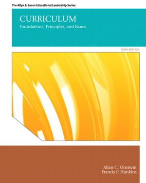 Curriculum: Foundations, Principles, and Issues