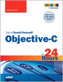 Sams Teach Yourself Objective-C in 24 Hours