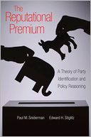 download The Reputational Premium : A Theory of Party Identification and Policy Reasoning book