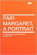 Fair Margaret, a Portrait
