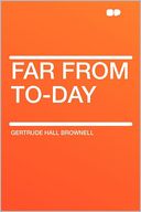 Far From To-day