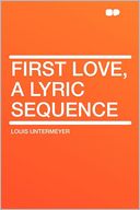 First Love, a Lyric Sequence