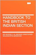 Handbook to the British Indian Section