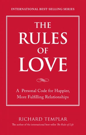The Rules of Love: A Personal Code for Happier, More Fulfilling Relationships (The Rules Series)