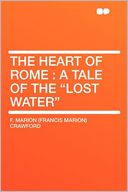 The Heart of Rome: a Tale of the 