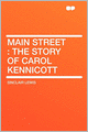 Main Street: the Story of Carol Kennicott
