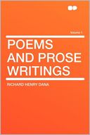 Poems and Prose Writings Volume 1