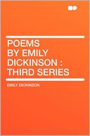 Poems by Emily Dickinson: Third Series