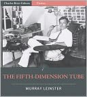 The Fifth-Dimension Tube (Illustrated)