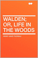 Walden; Or, Life in the Woods
