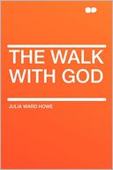 The Walk With God
