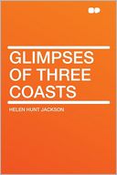 Glimpses of Three Coasts