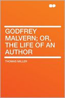 Godfrey Malvern; Or, the Life of an Author