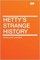 Hetty's Strange History