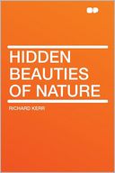 Hidden Beauties of Nature