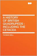 A History of British Quadrupeds: Including the Cetacea
