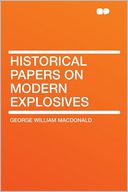 Historical Papers on Modern Explosives